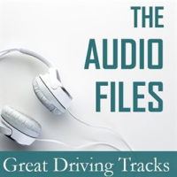 The_Audio_Files__Great_Driving_Tracks