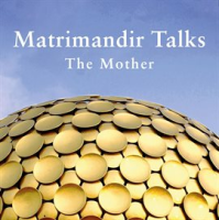 Matrimandir_Talks
