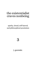 The_Existentialist_Craves_Nonbeing