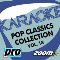 Zoom Karaoke - Pop Classics Collection - Vol. 18