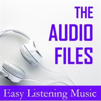 The_Audio_Files__Easy_Listening_Music
