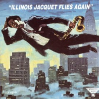 Illinois_Jacquet_Flies_Again