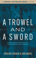 A_Trowel_and_a_Sword