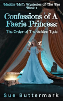 Confessions_of_A_Faerie_Princess__The_Order_of_The_Golden_Tyde