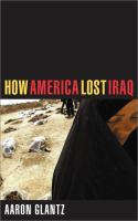 How America lost Iraq