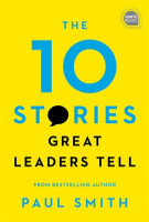 The_10_Stories_Great_Leaders_Tell