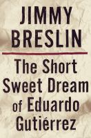 The_short_sweet_dream_of_Eduardo_Gutie__rrez