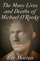 The_Many_Lives_and_Deaths_of_Michael_O_Rooke