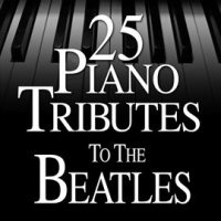 25_Piano_Tributes_To_The_Beatles