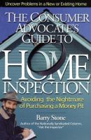 The_consumer_advocate_s_guide_to_home_inspection