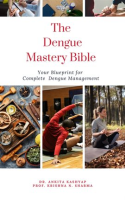 The_Dengue_Mastery_Bible__Your_Blueprint_for_Complete_Dengue_Management