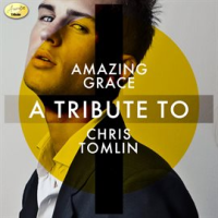 Amazing_Grace_-_A_Tribute_to_Chris_Tomlin