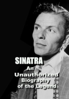 Sinatra__An_Unauthorized_Biography_of_the_Legend