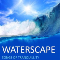 Waterscape__Songs_of_Tranquility