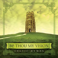 Be_Thou_My_Vision__Celtic_Hymns