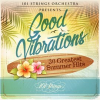 Good_Vibrations__30_Greatest_Summer_Hits