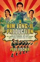 A_Kim_Jong-Il_production
